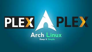 Plex Media Server Installation on Arch Linux  Install Plex on Arch [upl. by Onitnelav]