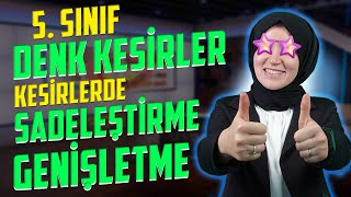 15 Denk Kesirler  Kesirlerde Sadeleştirme ve Genişletme  5 Sınıf Matematik [upl. by Arihaj]