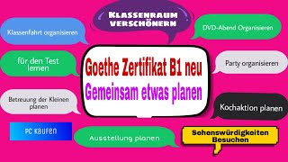 Goethe Zertifikat B1 neu  Sprechen Teil 1   Gemeinsam etwas planen 100 bestehen [upl. by Sej275]