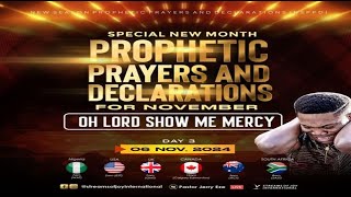 OH LORD SHOW ME MERCY  SPECIAL NEW MONTH PROPHETIC PRAYERS  NSPPD  6TH NOVEMBER 2024 [upl. by Lacie904]