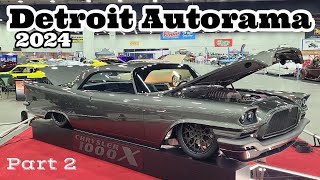 DETROIT AUTORAMA 2024  Over 2 hours of Amazing Hot Rods Customs Lowriders amp Motorcycles  Part 2 [upl. by Jadda189]