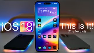 iOS 18  This is It The Verdict [upl. by Aleedis865]