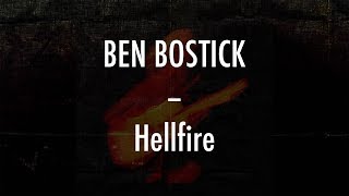 Ben Bostick  Hellfire  Lyrics [upl. by Atirahs110]