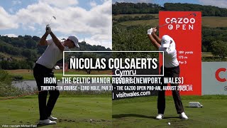 Nicolas Colsaerts Golf Swing Iron FO ampDTL views Cazoo Open Celtic Manor Wales August 2022 [upl. by Eeb]