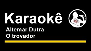 Altemar Dutra O trovador Karaoke [upl. by Kissel]