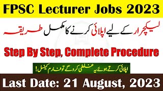 How To Apply For FPSC Lecturer Jobs 2023  FPSC Lecturer Jobs in Pakistan  By Education Updates [upl. by Nalyorf]