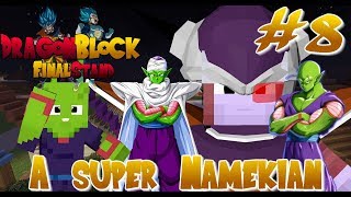 THE MOST POWERFUL SUPER NAMEKIAN IS BORN Minecraft Dragon Block C Final Stand Minecraft DBZ  Ep 8 [upl. by Atiloj416]