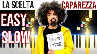 La Scelta  Caparezza  EASY SLOW Piano Tutorial 🎹  video 4K🤙 [upl. by Icnarf]