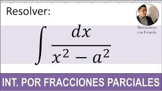 INTEGRACIÓN POR FRACCIONES PARCIALES Caso 1 Ejemplo 2 [upl. by Sucam]