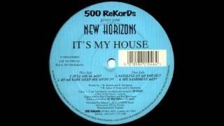 New Horizons  Its My House The Bashment Mix [upl. by Hassadah]