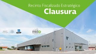 Clausura Recinto Fiscalizado Estratégico [upl. by Ennaimaj]