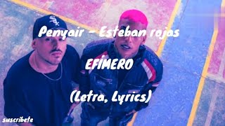 Penyair  Esteban Rojas ft EFÍMERO Letra Lyrics [upl. by Hefter43]