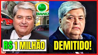 25 FAMOSOS DEMITIDOS E BANIDOS DA BAND  QUANTO GANHAVAM POR MÊS 🤑 [upl. by Elocn]