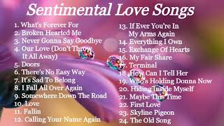 LOVE SONGS  SENTIMENTAL  COMPILATION  NON STOP MUSIC [upl. by Ambrosane414]