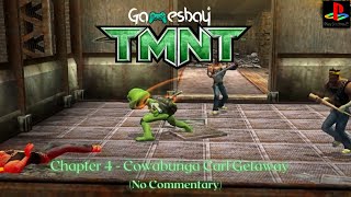 TMNT  Chapter 4  Cowabunga Carl Getaway  PS2 4K Gameplay  No Commentary [upl. by Ysdnyl739]