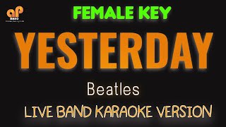 YESTERDAY  Beatles FEMALE KEY HQ KARAOKE VERSION [upl. by Aretha]