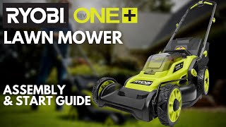 How To RYOBI 18V ONE Lawn Mower Assembly And Start Guide [upl. by Mcquade795]