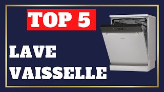 TOP 5  Meilleur Lave Vaisselle 2024 [upl. by Frodina]