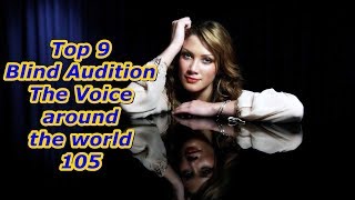 Top 9 Blind Audition The Voice around the world 105 [upl. by Tirza]