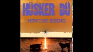 New Day Rising  Hüsker Dü [upl. by Tate]