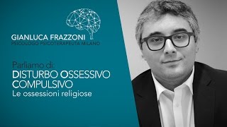 Le Ossessioni Religiose  Disturbo Ossessivo Compulsivo [upl. by Eita]