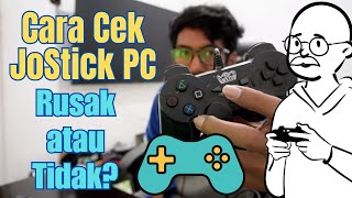 Cara JoyStick PC Rusak atau Tidak [upl. by Fryd584]