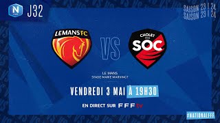 J32  Le Mans FC – SO Cholet 33 le résumé  National FFF 20232024 [upl. by Yduj]