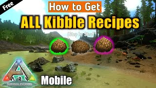 How to Get ALL Kibble Recipes in Ark Mobile  Tame Any Dino Easily [upl. by Uzial]