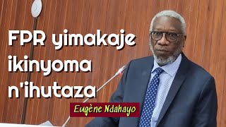 FPR yimakaje ikinyoma nihutaza  Eugène Ndahayo [upl. by Akemed]