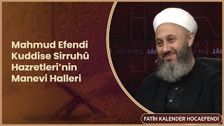 Mahmud Efendi Kuddise Sirruhû Hazretleri’nin Manevi Halleri [upl. by Zack]