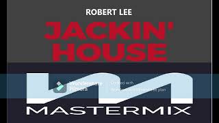 MASTERMIX  Jackin House Mix  Classics and Modern By Robert Lee [upl. by Arber595]