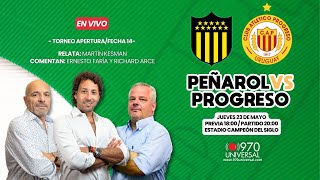 PEÑAROL VS PROGRESO EN VIVO  970 UNIVERSAL [upl. by Anneirda]