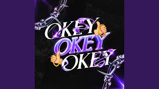 Okey Okey Okey [upl. by Nalyak]