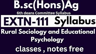 BSc Agriculture 6th deans committee New syllabus EXTN111 Rural SociologyampEducationalPsychology [upl. by Shaffer]