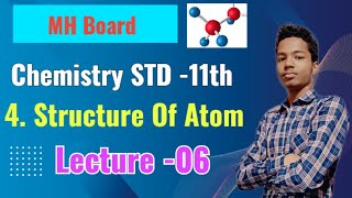 Chemistry Class11th  Chapter 4 Structure Of Atom Lecture 06  MH Board [upl. by Downs668]