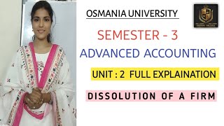 ADVANCED ACCOUNTING  DISSOLUTION OF FIRM  UNIT  2  FULL EXPLAINATION  💯 shivanipallela [upl. by Jorgan507]