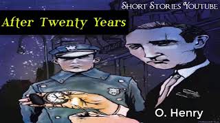 After Twenty Years by O Henry  Audiobooks Youtube Free  Short Stories Youtube [upl. by Nayt239]