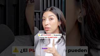 ⚠️ ¿El PLÁTANO 🍌 lo pueden comer los DIABÉTICOS 🍬 👩‍⚕️ ⁠especialistaendiabetes [upl. by Arlan]