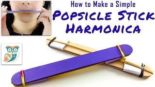 Popsicle Stick Harmonica Project  Quick and Simple Musical STEM [upl. by Marve144]