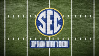 2024 SEC Early Season Kickoffs amp TV Schedule Reveal [upl. by Reade973]