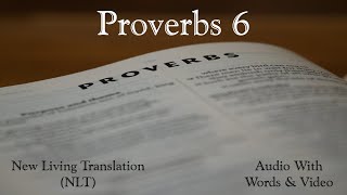 Proverbs 6  Holy Bible  New Living Translation NLT Audio Bible With Video [upl. by Omrelliug]