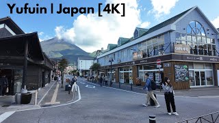 Yufuin Walking Tour  Japan 4K [upl. by Hpesoj380]