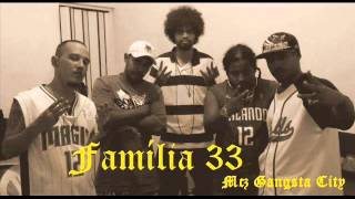 ●FAMILIA 33 MCZ GANGSTA CITY ♪ ♫ ᴼᴿᴵᴳᴵᴻᴬᴸ [upl. by Steffi288]