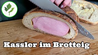 Kassler im Brotteig  leckeres Rezept für selbst gebackenes Brot [upl. by Nicki]