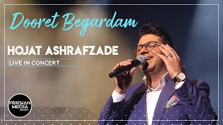 Hojat Ashrafzade  Dooret Begradam I Live in Concert  حجت اشرف زاده  دورت بگردم [upl. by Tucker209]