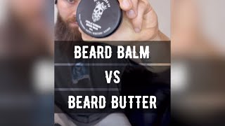 Beard Balm Vs Beard Butter What’s the difference [upl. by Thornburg]