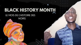 Black History MonthLe Mois de LHistoire Des Noirs [upl. by Ellsworth]