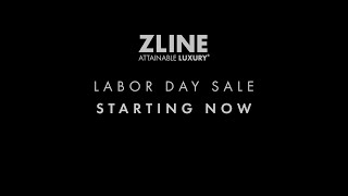 Exclusive Appliance Deals  ZLINE Labor Day Sale 2023 [upl. by Latricia]