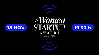 Gala Women Startup Awards 2024  III Edición [upl. by Ahsimrac859]