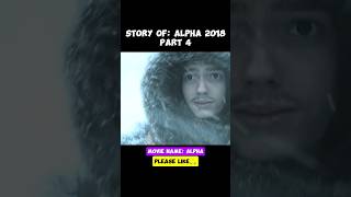 Alpha full movie explained part 4 shorts movie [upl. by Nehpets]